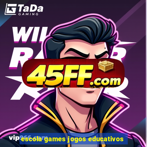 escola games jogos educativos
